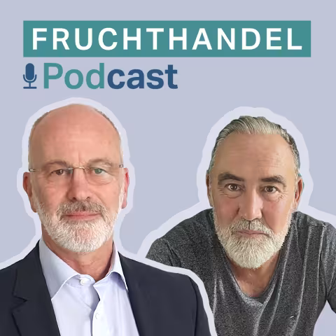 Fruchthandel Podcast Mehr Mut