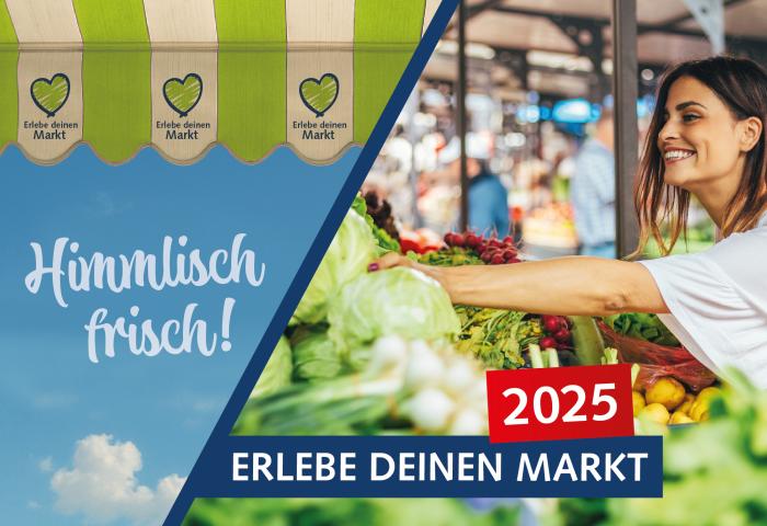 2-Bilder-Collage: links Marktstand mit grün-weiß gestreiftem Sonnenschutz und Logo 'Erlebe deinen Markt', rechts Frau greift nach frischem Gemüse, Text 'Himmlisch frisch!' und '2025 Erlebe deinen Markt'