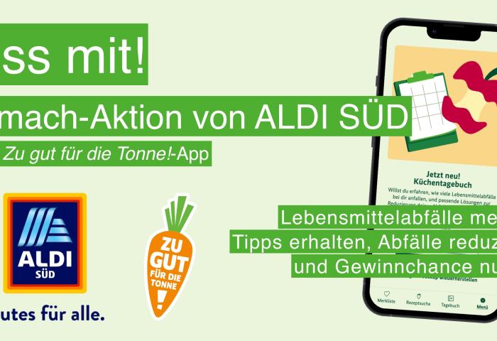 Übersicht von Aldi Süd und der Zu gut für die Tonne-Aktion